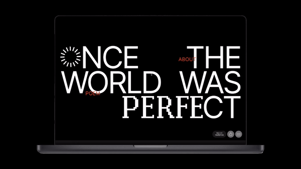 Once the World Was Perfect, Editorial Website